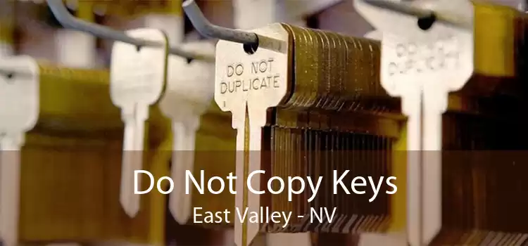 Do Not Copy Keys East Valley - NV