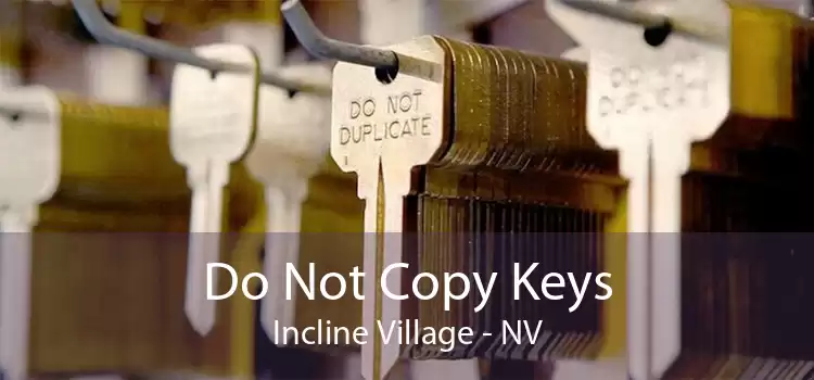 Do Not Copy Keys Incline Village - NV