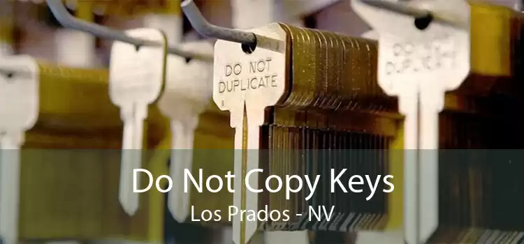 Do Not Copy Keys Los Prados - NV