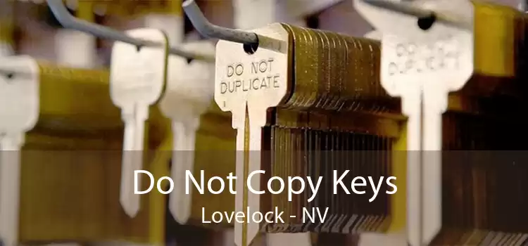 Do Not Copy Keys Lovelock - NV