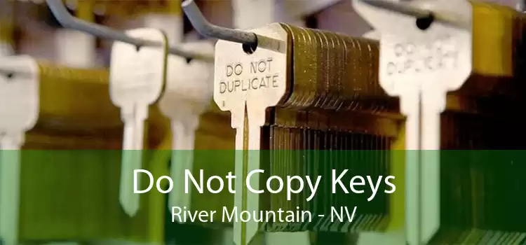 Do Not Copy Keys River Mountain - NV