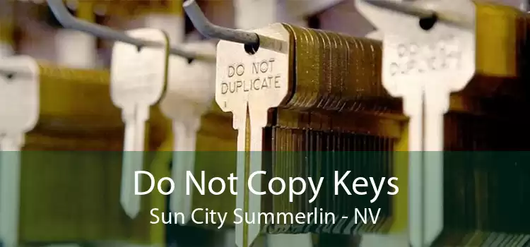 Do Not Copy Keys Sun City Summerlin - NV