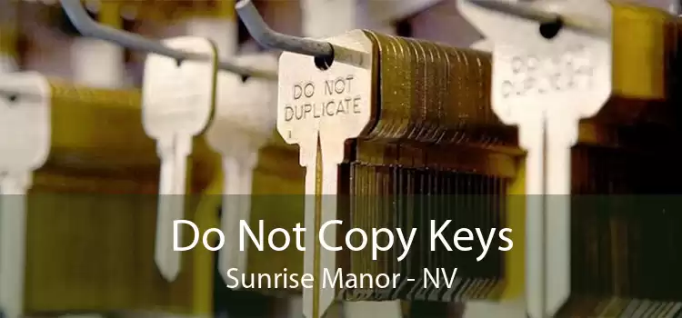 Do Not Copy Keys Sunrise Manor - NV