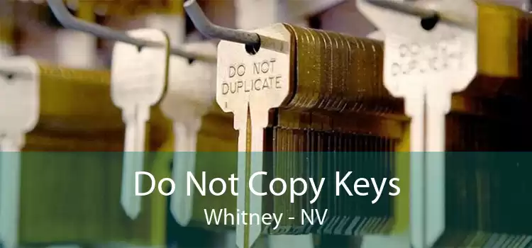 Do Not Copy Keys Whitney - NV