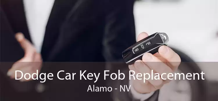 Dodge Car Key Fob Replacement Alamo - NV