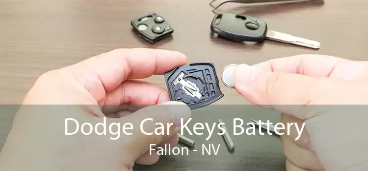 Dodge Car Keys Battery Fallon - NV