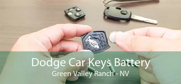 Dodge Car Keys Battery Green Valley Ranch - NV