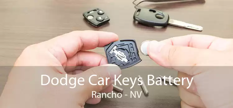 Dodge Car Keys Battery Rancho - NV