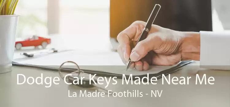 Dodge Car Keys Made Near Me La Madre Foothills - NV