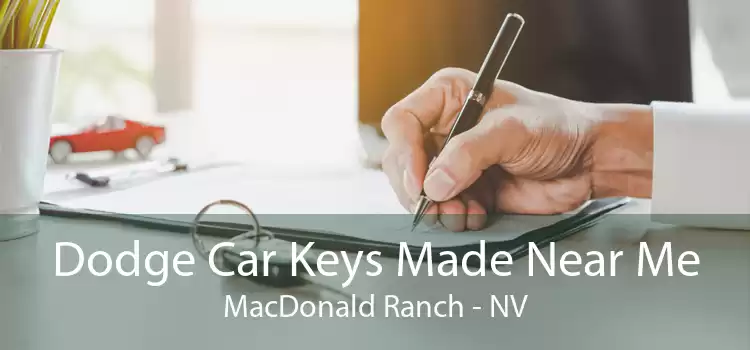 Dodge Car Keys Made Near Me MacDonald Ranch - NV