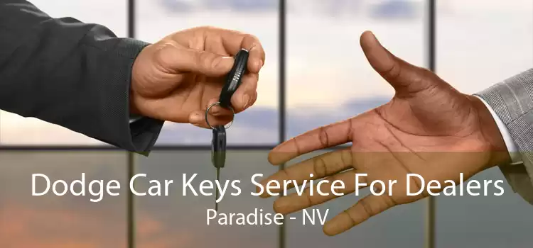 Dodge Car Keys Service For Dealers Paradise - NV
