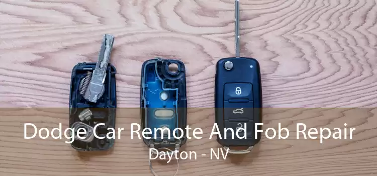 Dodge Car Remote And Fob Repair Dayton - NV