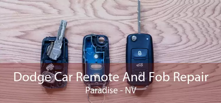 Dodge Car Remote And Fob Repair Paradise - NV