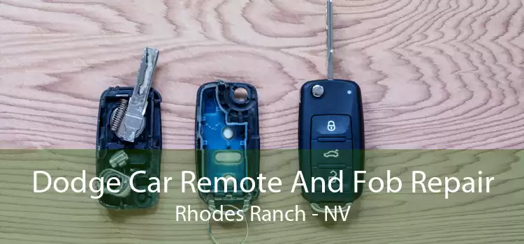 Dodge Car Remote And Fob Repair Rhodes Ranch - NV