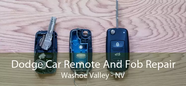 Dodge Car Remote And Fob Repair Washoe Valley - NV