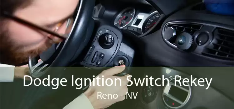 Dodge Ignition Switch Rekey Reno - NV
