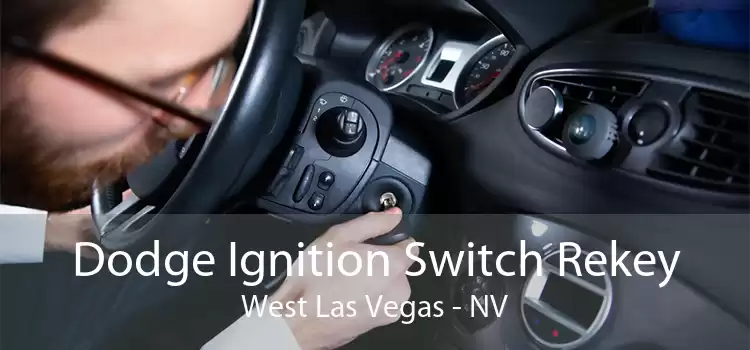 Dodge Ignition Switch Rekey West Las Vegas - NV