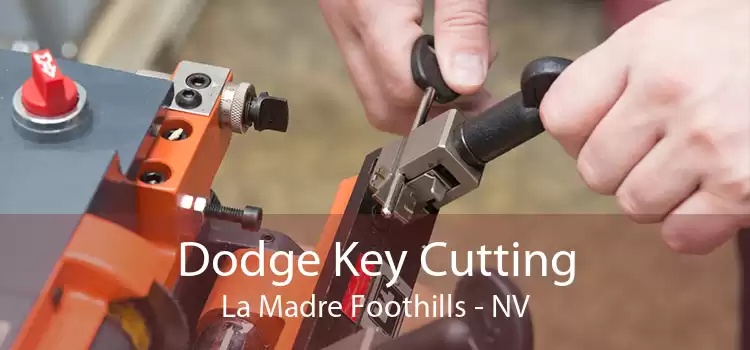 Dodge Key Cutting La Madre Foothills - NV