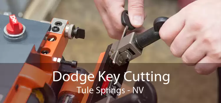 Dodge Key Cutting Tule Springs - NV