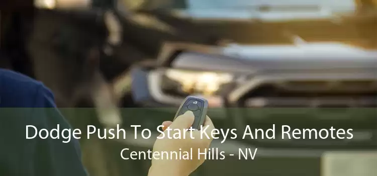 Dodge Push To Start Keys And Remotes Centennial Hills - NV