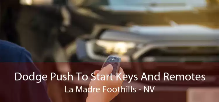 Dodge Push To Start Keys And Remotes La Madre Foothills - NV