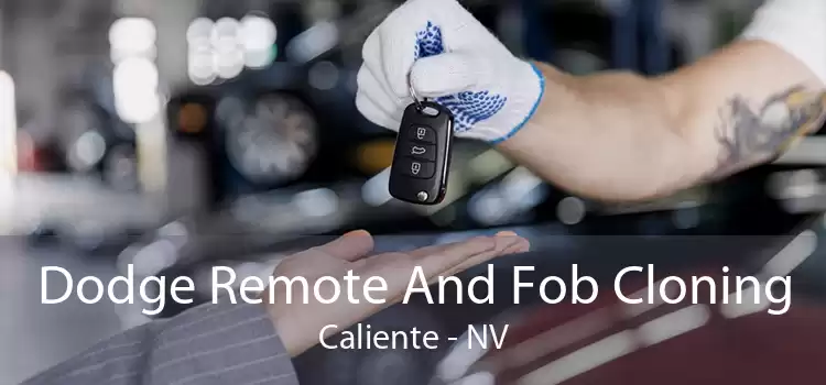 Dodge Remote And Fob Cloning Caliente - NV