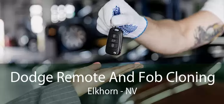 Dodge Remote And Fob Cloning Elkhorn - NV