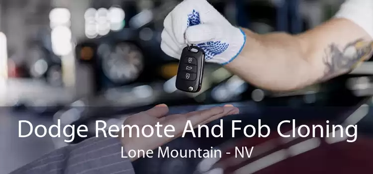 Dodge Remote And Fob Cloning Lone Mountain - NV