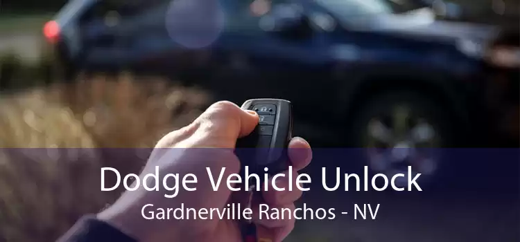Dodge Vehicle Unlock Gardnerville Ranchos - NV