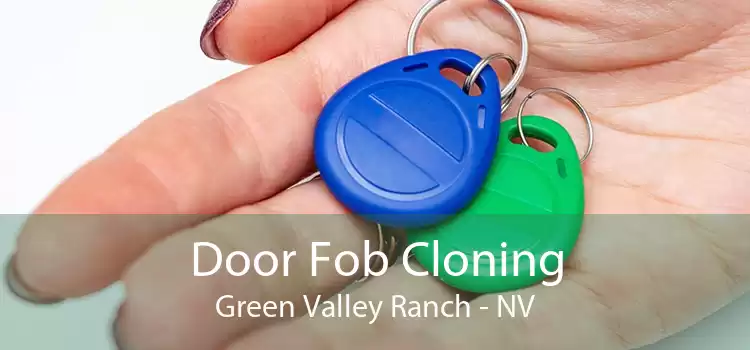 Door Fob Cloning Green Valley Ranch - NV