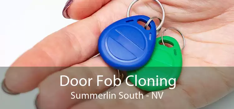 Door Fob Cloning Summerlin South - NV