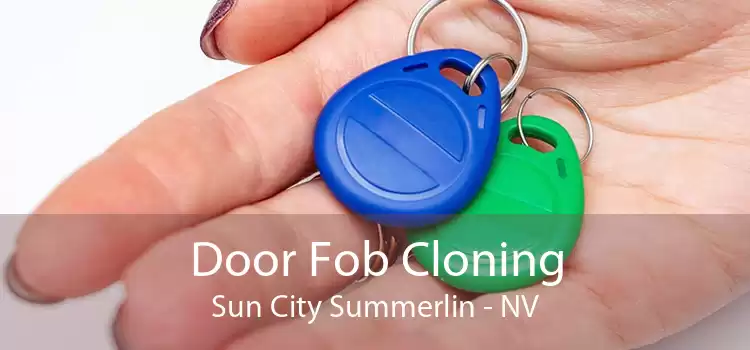 Door Fob Cloning Sun City Summerlin - NV