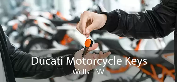 Ducati Motorcycle Keys Wells - NV
