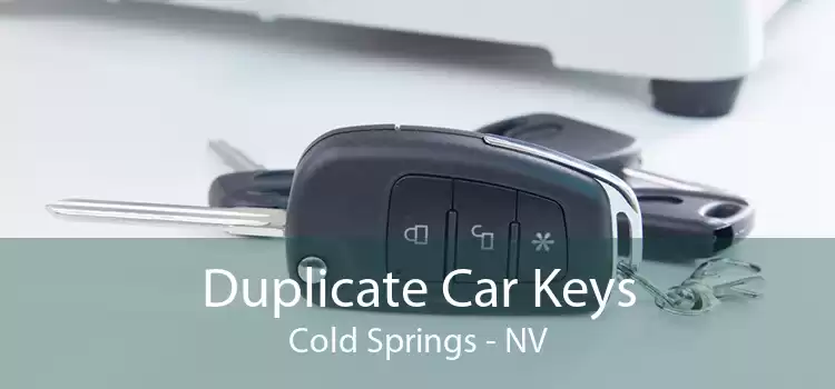 Duplicate Car Keys Cold Springs - NV