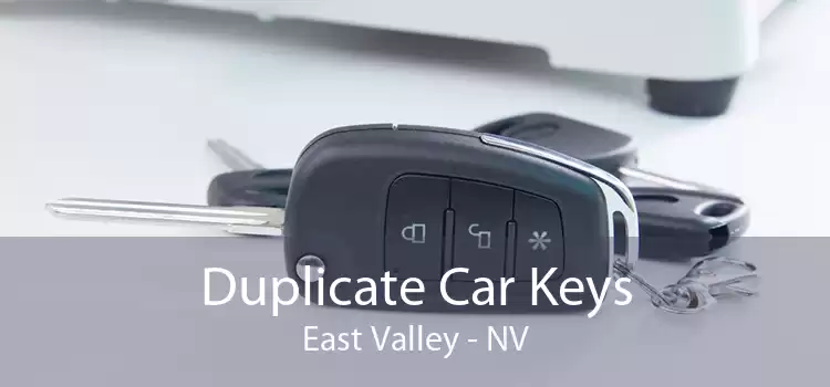 Duplicate Car Keys East Valley - NV