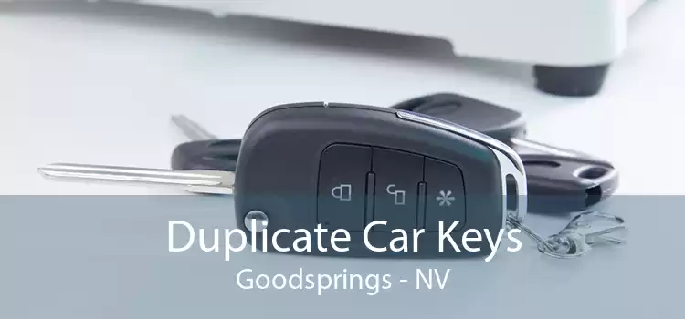 Duplicate Car Keys Goodsprings - NV