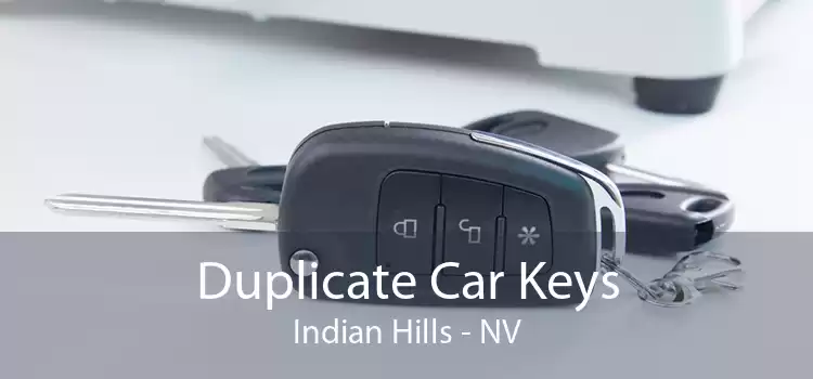 Duplicate Car Keys Indian Hills - NV