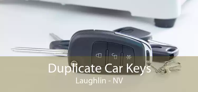 Duplicate Car Keys Laughlin - NV