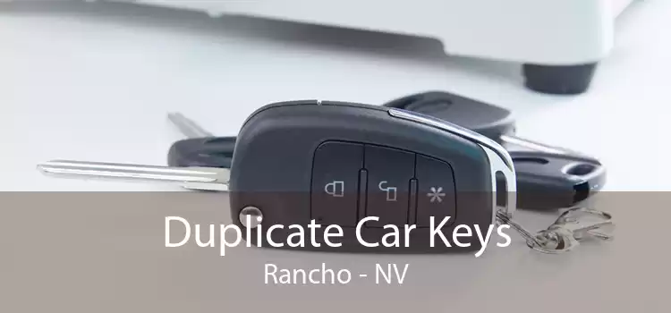 Duplicate Car Keys Rancho - NV