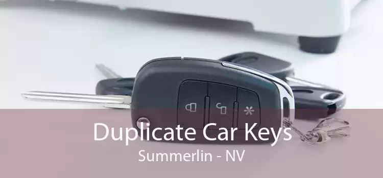 Duplicate Car Keys Summerlin - NV