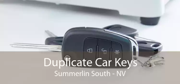 Duplicate Car Keys Summerlin South - NV