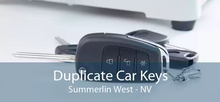 Duplicate Car Keys Summerlin West - NV