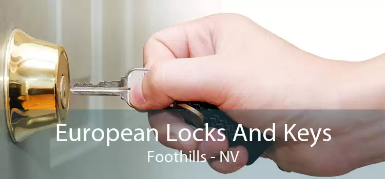 European Locks And Keys Foothills - NV