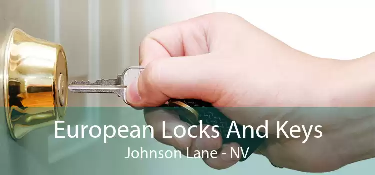 European Locks And Keys Johnson Lane - NV