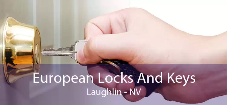 European Locks And Keys Laughlin - NV