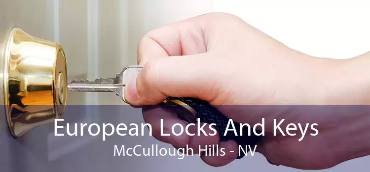 European Locks And Keys McCullough Hills - NV