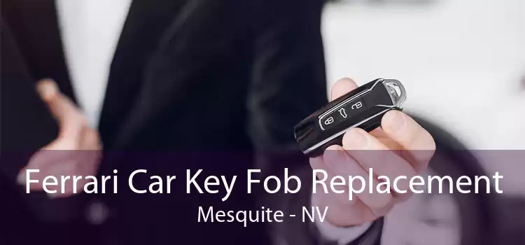 Ferrari Car Key Fob Replacement Mesquite - NV
