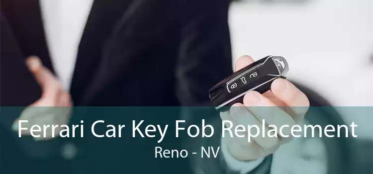 Ferrari Car Key Fob Replacement Reno - NV