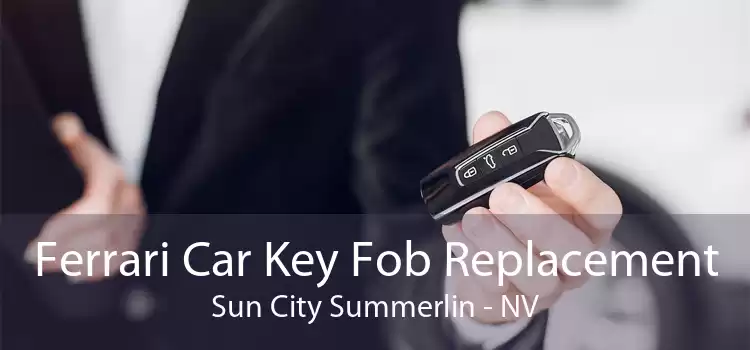Ferrari Car Key Fob Replacement Sun City Summerlin - NV