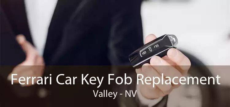 Ferrari Car Key Fob Replacement Valley - NV